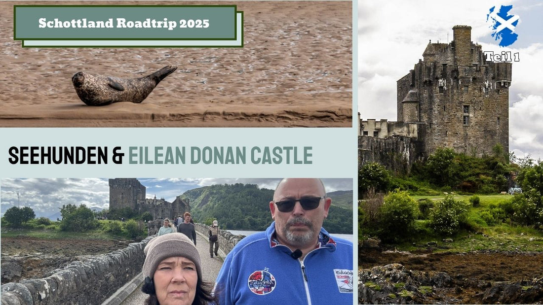 Wohnmobilreise Schottland  Teil 2 :  Seehunde an Loch Fleet | Eilean Donan Castle |  Isle of Skye