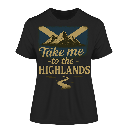 Take me to the Highlands – Fitted Ladies Organic Shirt  - Fitted Ladies Organic Shirt