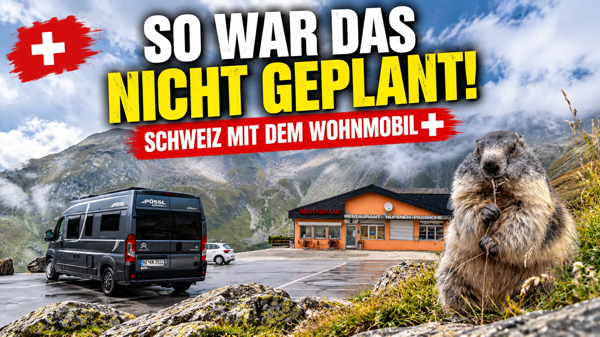 Video laden: Einer Wohnmobilreise durch die Schweiz mit grauem Wohnmobil am Nufenenpass, Schweizer Berglandschaft und Murmeltier. Im Bild steht „So war das nicht geplant!“ und „Schweiz mit dem Wohnmobil“.